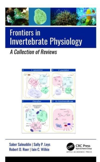 Book cover of: Frontiers in Invertebrate Physiology A Collection of Reviews. By: Saber Saleuddin