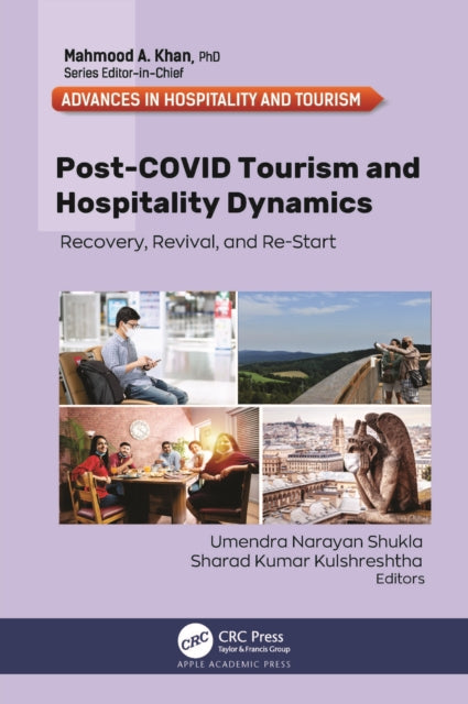 Book cover of: Post-COVID Tourism and Hospitality Dynamics. By: Umendra Narayan Shukla