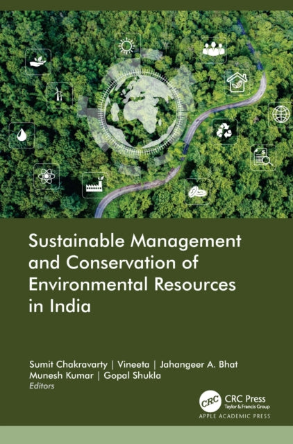 Book cover of: Sustainable Management and Conservation of Environmental Resources in India. By: Sumit Chakravarty