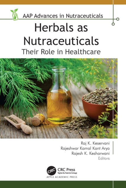 Book cover of: Herbals as Nutraceuticals. By: Raj K. Keservani