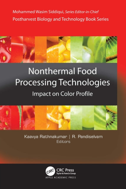 Book cover of: Non-Thermal Food Processing Technologies. By: Kaavya Rathnakumar