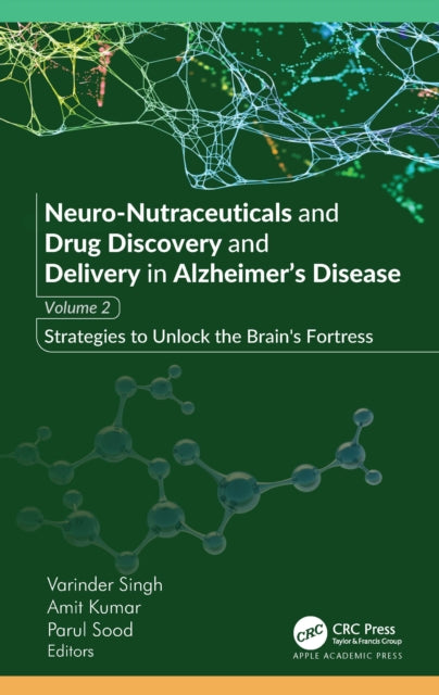 Book cover of: Neuro-Nutraceuticals and Drug Discovery and Delivery in Alzheimer’s Disease. By: Varinder Singh