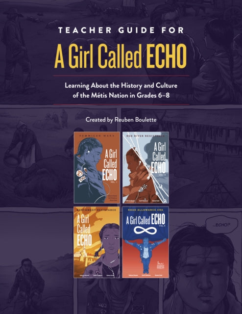 Book cover of: Teacher Guide for A Girl Called Echo. By: Reuben Boulette
