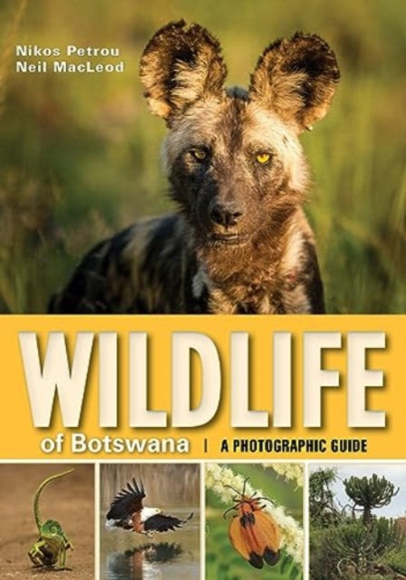Book cover of: Wildlife of Botswana. By: Nikos Petrous