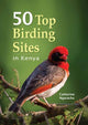Book cover of: 50 Top Birding Sites in Kenya