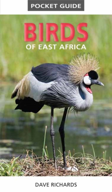 Book cover of: Pocket Guide to Birds of East Africa. By: Dave Richards