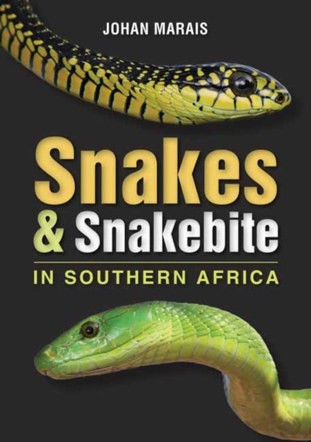 Book cover of: Snakes & Snakebite in Southern Africa