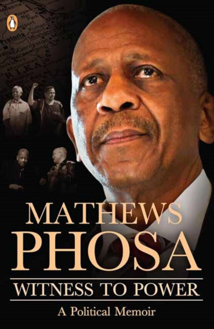 Book cover of: Witness to Power. By: Mathews Phosa