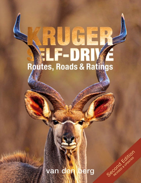 Book cover of: Kruger Self-Drive 2nd Edition. By: Philip and Ingrid van den Berg