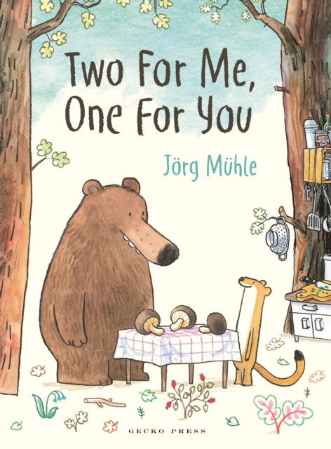 Book cover of: Two for Me, One for You. By: Jörg Mühle
