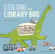Leilong the Library Bus 9781776573325 Julia Liu