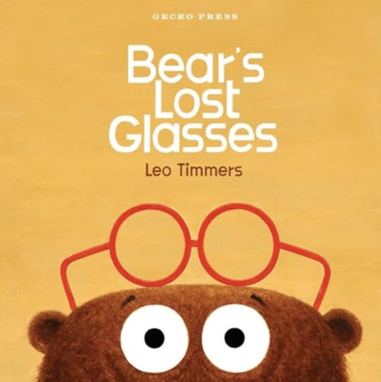 Book cover of: Bear's Lost Glasses. By: Leo Timmers