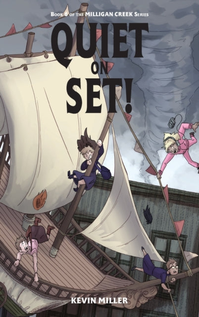 Book cover of: Quiet on Set!. By: Kevin Miller