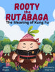 Book cover of: Rooty the Rutabaga. By: Steven Megson