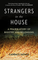 Book cover of: Strangers in the House. By: Candace Savage