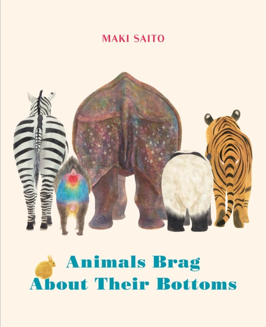 Animals Brag About Their Bottoms 9781778401510 Maki Saito