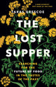 Book cover of: Lost Supper. By: Taras Grescoe