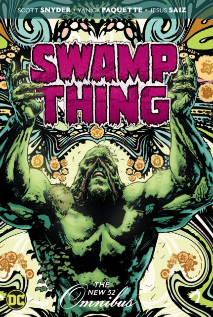 Book cover of: Swamp Thing: The New 52 Omnibus. By: Scott Snyder