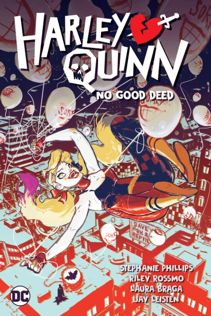 Book cover of: Harley Quinn Vol. 1: No Good Deed. By: Stephanie Nicole Phillips