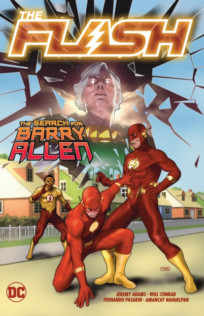 Book cover of: Flash Vol. 18: The Search For Barry Allen. By: Jeremy Adams
