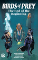 Book cover of: Birds of Prey: The End of the Beginning. By: Sean McKeever