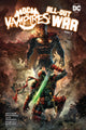Book cover of: DC vs. Vampires: All-Out War Part 2. By: Alex Paknadel
