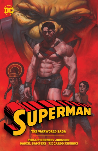 Book cover of: Superman: The Warworld Saga. By: Phillip Kennedy Johnson