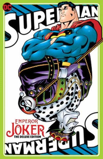 Book cover of: Superman Emperor Joker The Deluxe Edition. By: Jeph Loeb