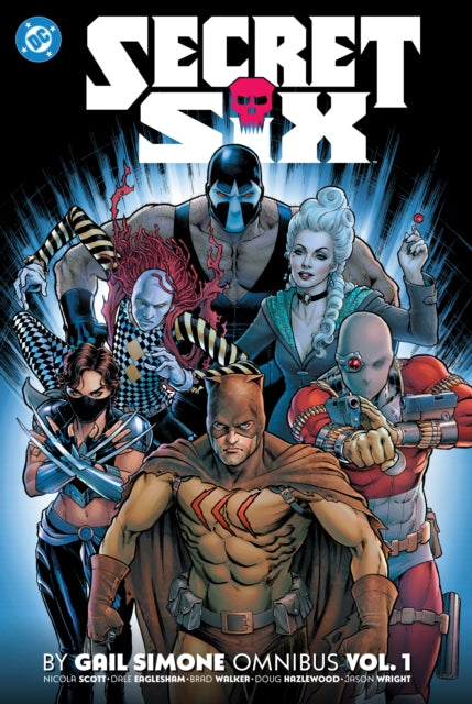 Book cover of: Secret Six by Gail Simone Omnibus Vol. 1. By: Gail Simone
