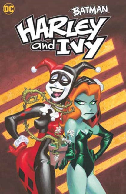 Book cover of: Batman: Harley and Ivy. By: Paul Dini