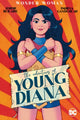 Book cover of: Wonder Woman: The Adventures of Young Diana. By: Jordie Bellaire