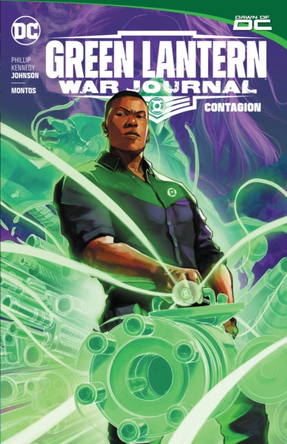 Book cover of: Green Lantern: War Journal Vol. 1: Contagion. By: Phillip Kennedy Johnson