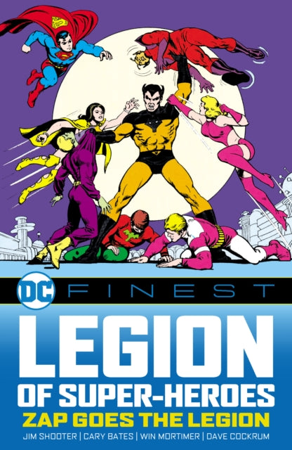 Book cover of: DC Finest: Legion of Super-Heroes: Zap Goes the Legion. By: Various;Various