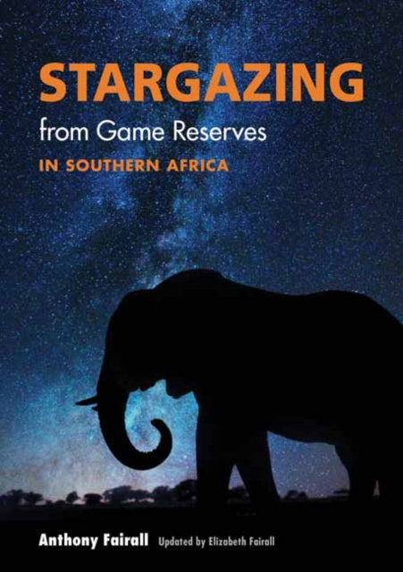Book cover of: Stargazing from Game Reserves in Southern Africa