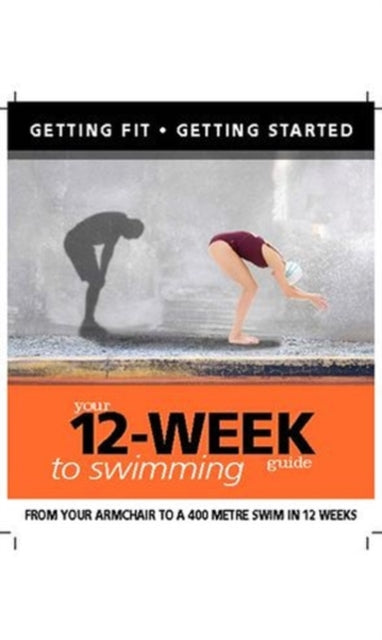 Book cover of: Your 12 Week Guide to Swimming