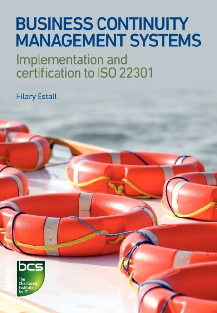 Book cover of: Business Continuity Management Systems. By: Hilary Estall