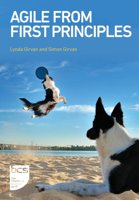 Book cover of: Agile From First Principles. By: Lynda Girvan
