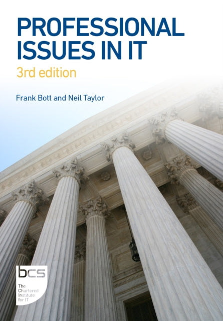 Book cover of: Professional Issues in IT. By: Frank Bott