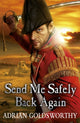 Book cover of: Send Me Safely Back Again