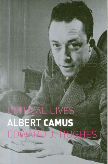 Book cover of: Albert Camus. By: Edward J. Hughes