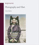 Book cover of: Photography and Tibet. By: Clare Harris