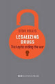 Book cover of: NoNonsense Legalizing Drugs. By: Steve Rolles