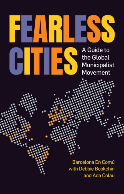 Book cover of: Fearless Cities
