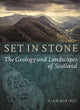 Set in Stone, The Geology and Landscapes of Scotland 9781780271514 Alan McKirdy
