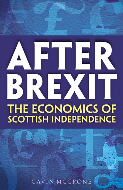Book cover of: After Brexit. By: Gavin McCrone