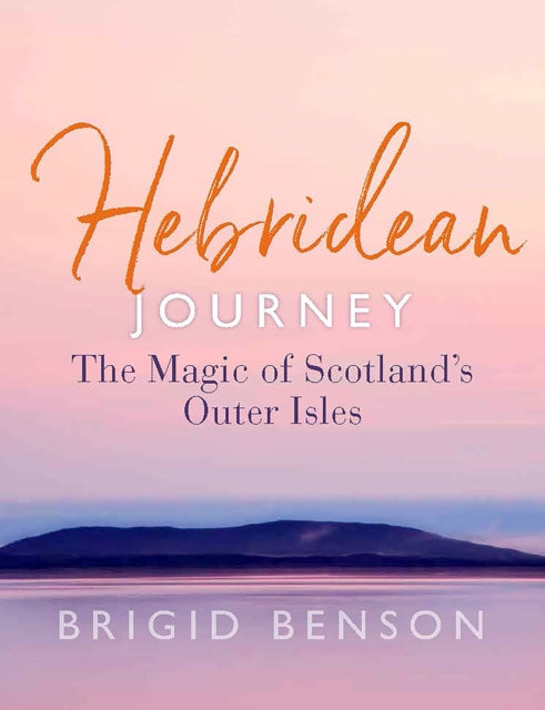 Book cover of: Hebridean Journey. By: Brigid Benson