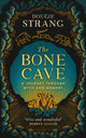 Bone Cave, A Highland Journey through Myth and Memory 9781780278353 Dougie Strang