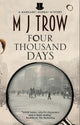 Four Thousand Days 9781780291345 M. J. Trow