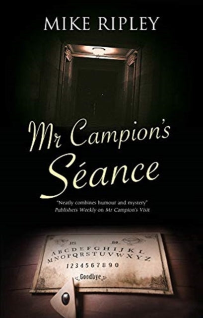 Book cover of: Mr Campion's Seance. By: Mike Ripley