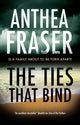Book cover of: Ties That Bind. By: Anthea Fraser